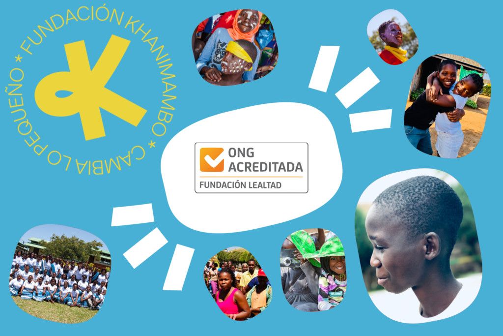 Khanimambo ONG acreditada por la Fundación Lealtad
